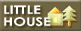 LITTLE HOUSE